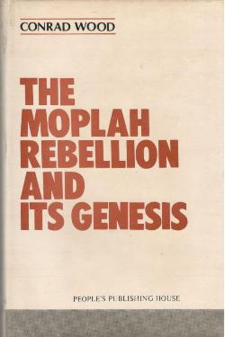 THE MOPLAH REBELLION AND ITS GENESIS (HB)